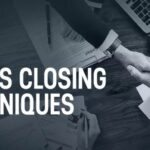 Effective Sales Closing Techniques